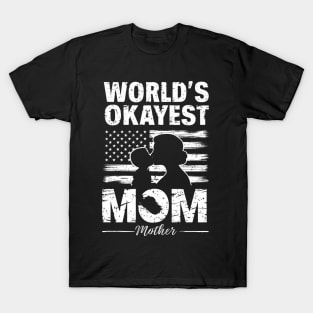 World's Okayest  Mom white T-Shirt